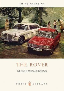 George Mowat-Brown - Rover (Shire Library) - 9780747801542 - 9780747801542