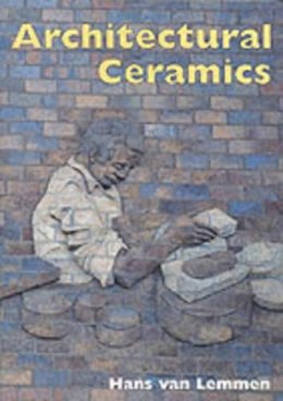 Hans Van Lemmen - Architectural Ceramics (Shire Library) - 9780747805175 - 9780747805175