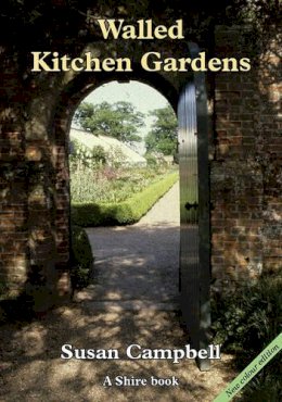 Campbell, Susan - Walled Kitchen Gardens (Shire Album) - 9780747806578 - V9780747806578