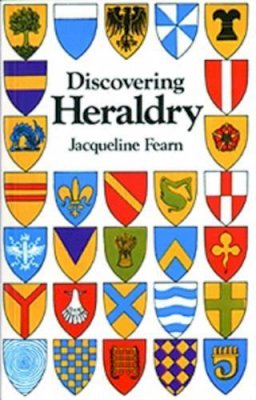 Jacqueline Fearn - Discovering Heraldry (Shire Discovering) - 9780747806608 - V9780747806608