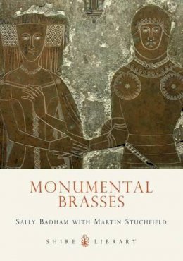 Sally Badham - Monumental Brasses (Shire Library) - 9780747806776 - 9780747806776
