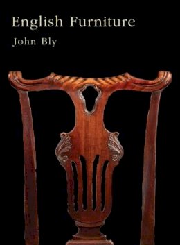 John Bly - English Furniture (Shire Collections) - 9780747807865 - 9780747807865
