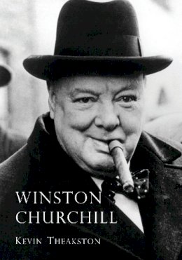 Kevin Theakston - Winston Churchill (Shire Library) - 9780747810452 - 9780747810452