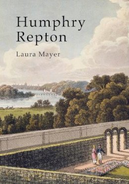 Laura Mayer - Humphry Repton: The Polite Art of Landscape (Shire Library) - 9780747812944 - V9780747812944