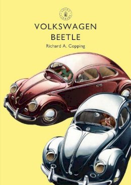 Richard Copping - Volkswagen Beetle (Shire Library) - 9780747814474 - V9780747814474