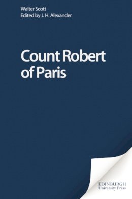 Sir Walter Scott - Count Robert of Paris - 9780748605873 - V9780748605873 Sir Walter Scott - Count Robert of Paris - 9780748605873 - V9780748605873