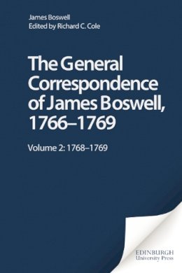 James Boswell - General Correspondence of James Boswell, 1766--1769: Volume 2: 1768 - 1769 - 9780748608102 - V9780748608102