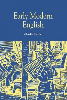 Charles Barber - Early Modern English - 9780748608355 - V9780748608355