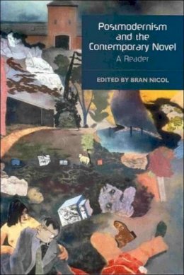  - Postmodernism and the Contemporary Novel: A Reader (Literary Studies (Edinburgh Paperback)) - 9780748614790 - V9780748614790