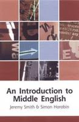 Jeremy Smith - An Introduction to Middle English - 9780748614813 - V9780748614813
