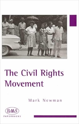 Mark Newman - The Civil Rights Movement - 9780748615933 - V9780748615933