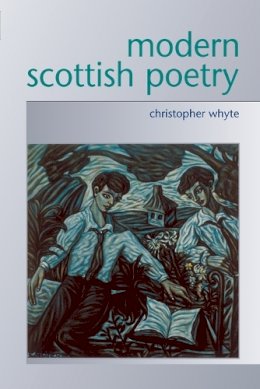Christopher Whyte - Modern Scottish Poetry - 9780748616008 - V9780748616008