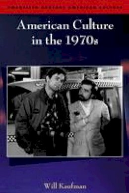 Will Kaufman - American Culture in the 1970s - 9780748621439 - V9780748621439