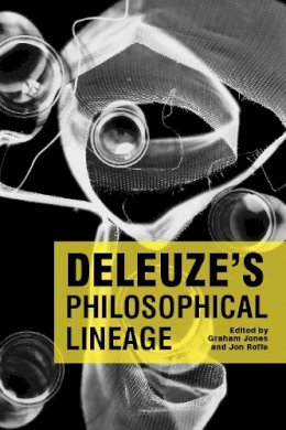 Dr. Graham Jones (Ed.) - Deleuze´s Philosophical Lineage - 9780748632992 - V9780748632992 Dr. Graham Jones (Ed.) - Deleuze´s Philosophical Lineage - 9780748632992 - V9780748632992