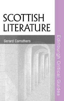 Gerard Carruthers - Scottish Literature - 9780748633098 - V9780748633098