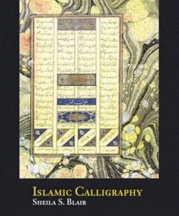 Professor Sheila S. Blair - Islamic Calligraphy - 9780748635405 - V9780748635405