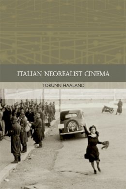 Torunn Haaland - Italian Neorealist Cinema - 9780748636112 - V9780748636112