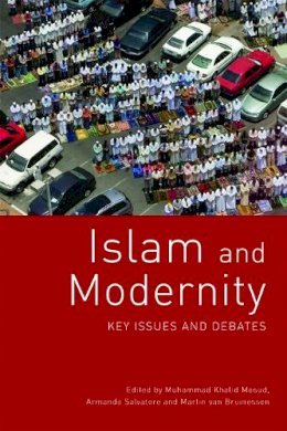 Muhammad Masud - Islam and Modernity: Key Issues and Debates - 9780748637928 - V9780748637928