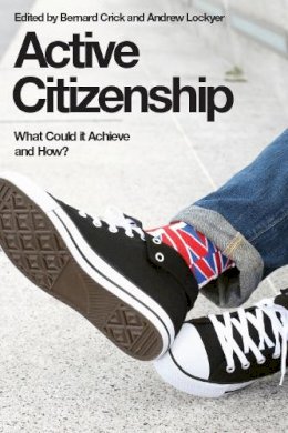 Bernard Crick - Active Citizenship: What Could it Achieve and How? - 9780748638666 - V9780748638666