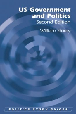 William Storey - US Government and Politics - 9780748638802 - V9780748638802 William Storey - US Government and Politics - 9780748638802 - V9780748638802