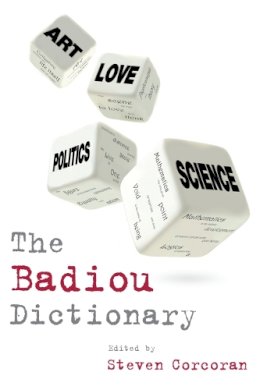 Steven (Ed Corcoran - The Badiou Dictionary - 9780748640966 - V9780748640966