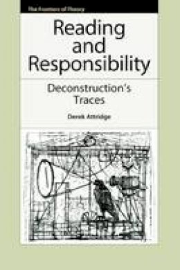 Derek (Ed) Attridge - Reading and Responsibility: Deconstruction´s Traces - 9780748643189 - V9780748643189