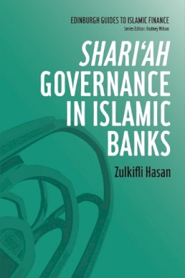 Hasan, Zulkifli - Shari'ah Governance in Islamic Banks (Edinburgh Guides to Islamic Finance) - 9780748645572 - V9780748645572