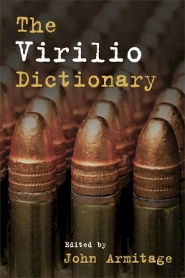 John Armitage - The Virilio Dictionary - 9780748646838 - V9780748646838
