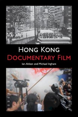 Ian Aitken - Hong Kong Documentary Film - 9780748664696 - V9780748664696