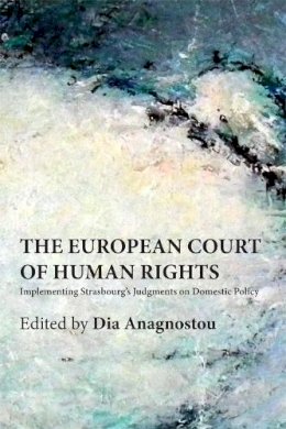 Dia Anagnostou - THE EUROPEAN COURT OF HUMAN RIGHTS - 9780748670604 - V9780748670604