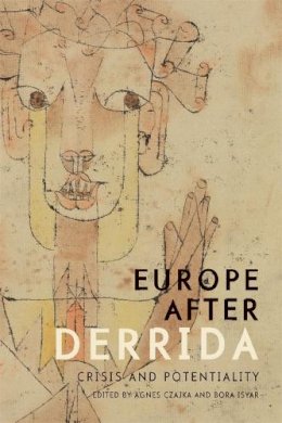 Agnes (Ed) Czajka - Europe After Derrida - 9780748683369 - V9780748683369