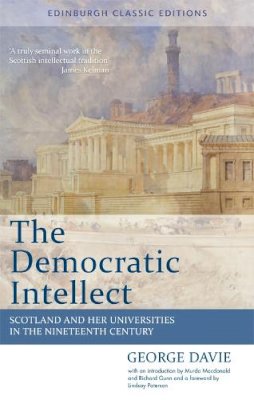 George Elder Davie - The Democratic Intellect - 9780748684786 - V9780748684786