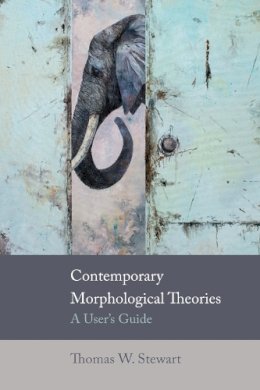 Thomas W Stewart - Contemporary Morphological Theories - 9780748692682 - V9780748692682