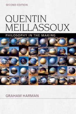 Graham Harman - Quentin Meillassoux: Philosophy in the Making (Speculative Realism Eup) - 9780748693450 - V9780748693450