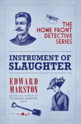 Edward Marston - Instrument of Slaughter - 9780749013349 - V9780749013349