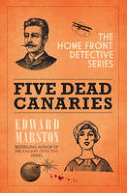 Edward Marston - Five Dead Canaries - 9780749016425 - V9780749016425