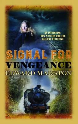 Edward Marston - Signal for Vengeance - 9780749020118 - V9780749020118