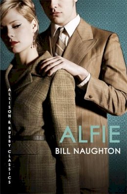 Bill Naughton - Alfie (Allison & Busby Classics) - 9780749040024 - V9780749040024