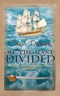 Donachie, David - By the Mast Divided (John Pearce 1) - 9780749082604 - V9780749082604