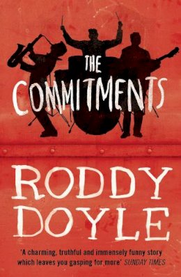 Roddy Doyle - The Commitments - 9780749391683 - 9780749391683