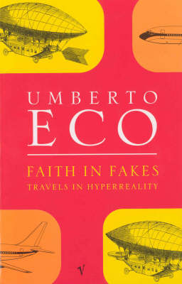 Umberto Eco - Faith in Fakes - 9780749396282 - V9780749396282