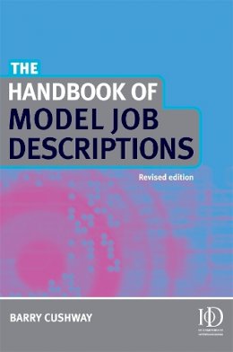 Barry Cushway - The Handbook of Model Job Descriptions - 9780749452247 - V9780749452247 Barry Cushway - The Handbook of Model Job Descriptions - 9780749452247 - V9780749452247