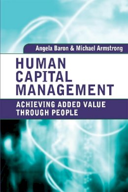 Angela Baron - Human Capital Management: Achieving Added Value Through People - 9780749453848 - V9780749453848