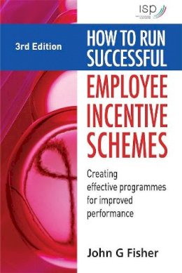 Fisher, John G. - How to Run Successful Employee Incentive Schemes - 9780749454043 - V9780749454043