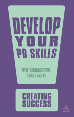 Dr Neil Richardson - Develop Your PR Skills - 9780749459703 - V9780749459703