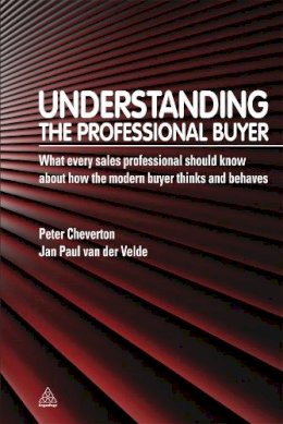 Cheverton, Peter; Velde, Jan Paul Van Der - Understanding the Professional Buyer - 9780749461232 - V9780749461232