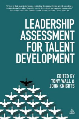 Tony Wall (Ed.) - Leadership Assessment for Talent Development - 9780749468606 - V9780749468606