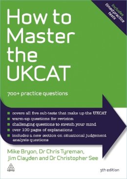 Mike Bryon - How to Master the UKCAT: 700+ Practice Questions - 9780749473747 - V9780749473747