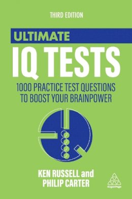 Ken Russell - Ultimate IQ Tests: 1000 Practice Test Questions to Boost Your Brainpower - 9780749474300 - V9780749474300