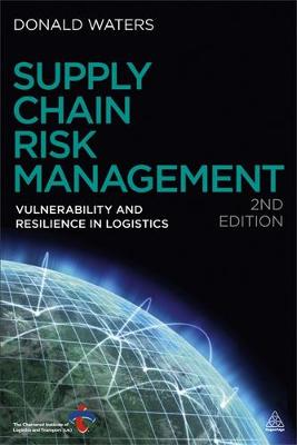 Donald Waters - Supply Chain Risk Management: Vulnerability and Resilience in Logistics - 9780749476298 - V9780749476298